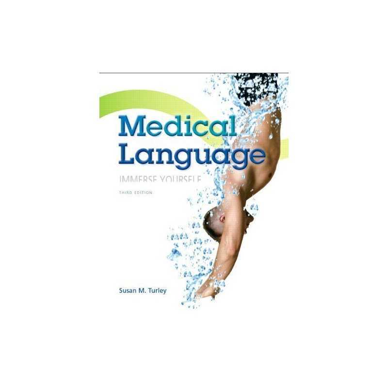 Medical Language, Turley MA BSN RN ART CMT, Susan M