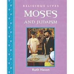 Religious Lives: Moses and Judaism, Nason, Ruth