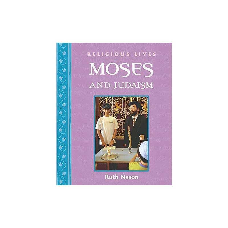 Religious Lives: Moses and Judaism, Nason, Ruth