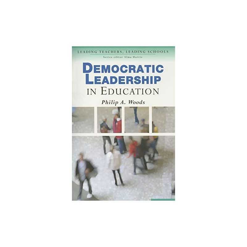 Democratic Leadership in Education (Lea..., Woods, Phil