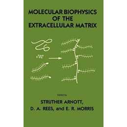 Molecular Biophysics of the Extracell..., Morris, E. R.