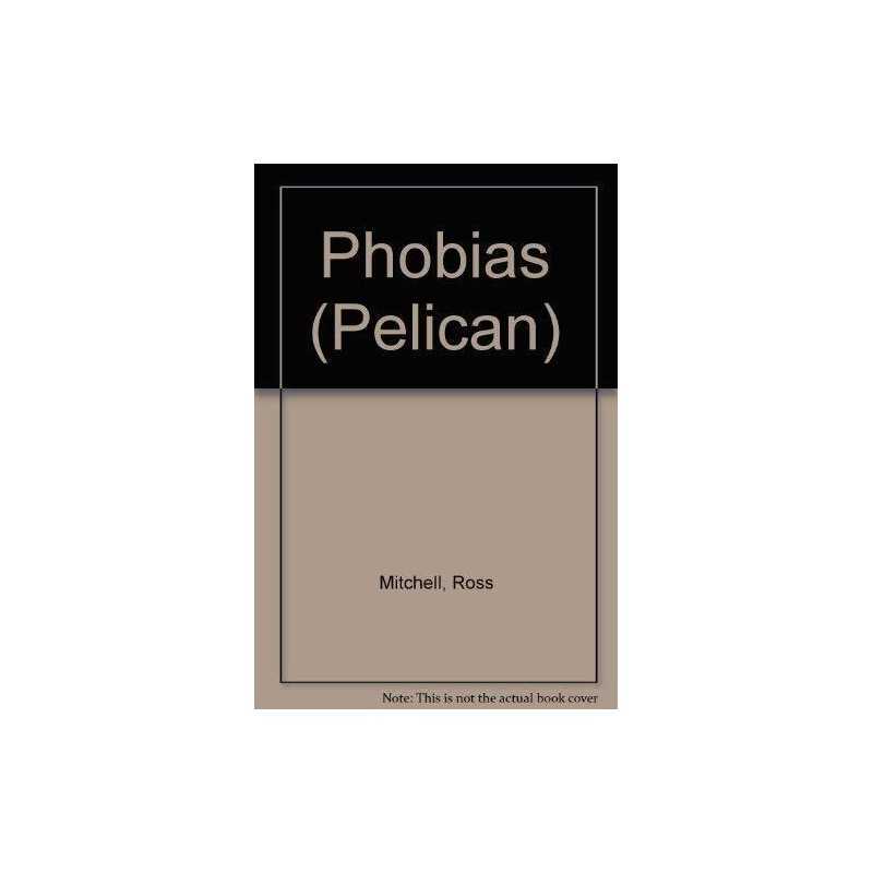 Phobias (Pelican S.), Mitchell, Ross