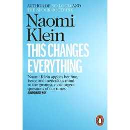 This Changes Everything: Capitalism vs. the Climate by Klein, Naomi Book The