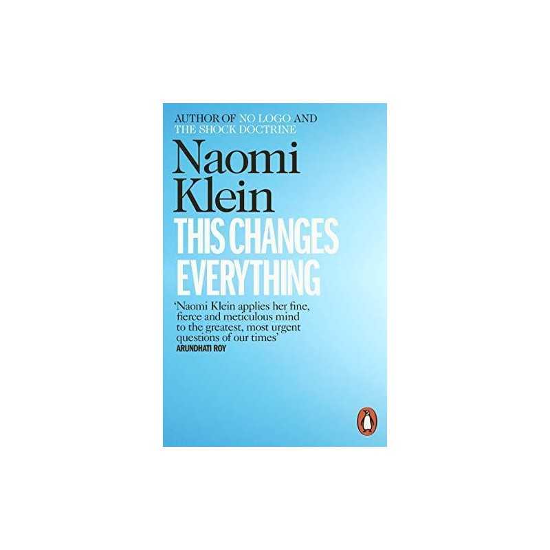 This Changes Everything: Capitalism vs. the Climate by Klein, Naomi Book The