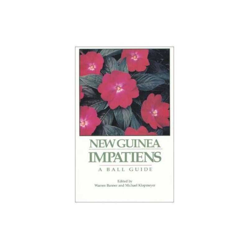 New Guinea Impatiens: A Ball Guide