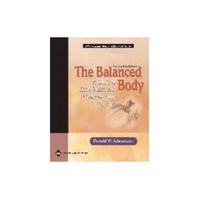 The Balanced Body: A Guide to Deep ..., Scheumann, Dona