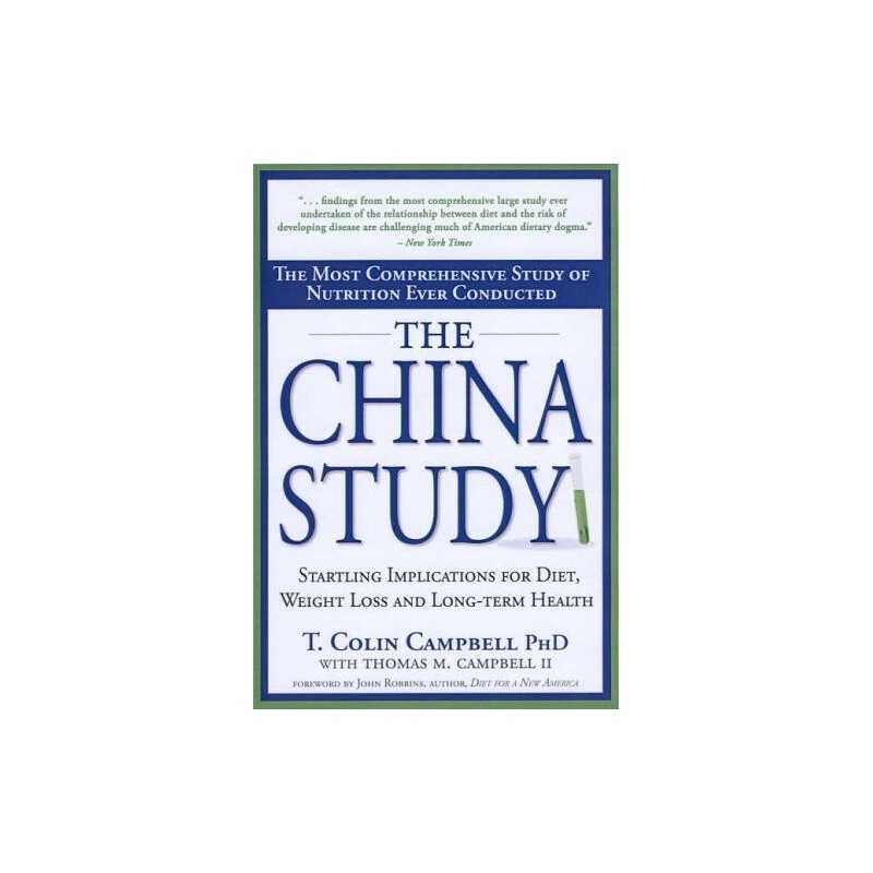 China Study, The: The Most Comprehensive Study of... by Campbell,Colin Paperback