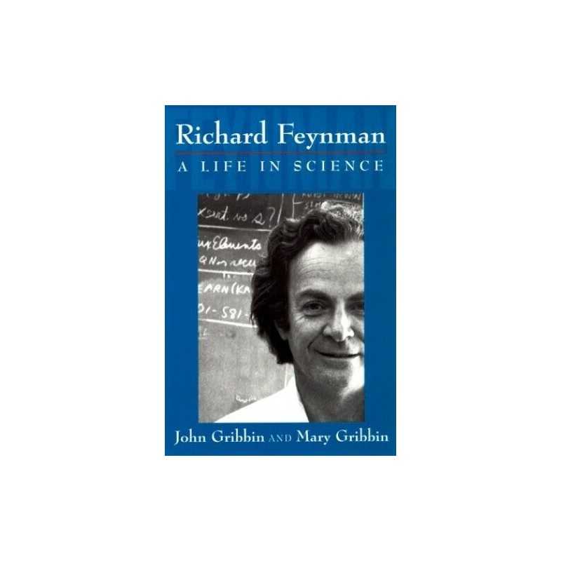 Richard Feynman: A Life in Science, Gribbin, Mary