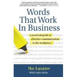Words That Work in Business: A Practical Guide t... by Lasater, Ike K. Paperback