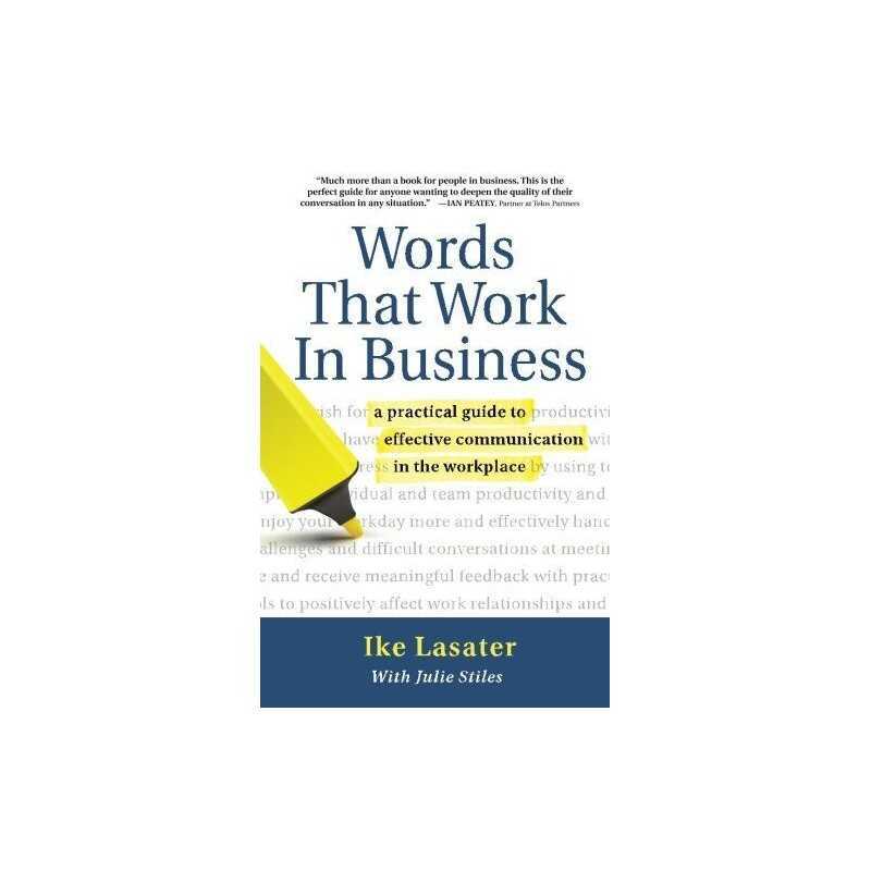 Words That Work in Business: A Practical Guide t... by Lasater, Ike K. Paperback