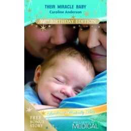 Their Miracle Baby (Mills & Boon Medical) by Caroline Anderson Paperback Book