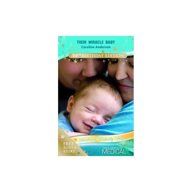 Their Miracle Baby (Mills & Boon Medical) by Caroline Anderson Paperback Book