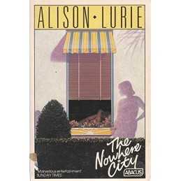 The Nowhere City (Abacus Books) by Lurie, Alison Book