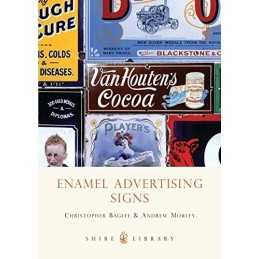 Enamel Advertising Signs (Shire Album): 3 (Sh... by Christopher Baglee Paperback