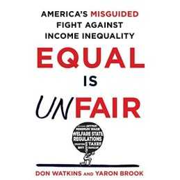 Equal is Unfair: Americas Misguided F..., Watkins, Don