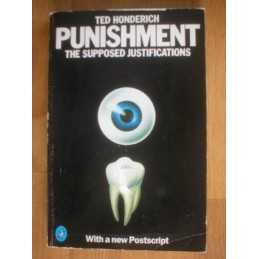 Punishment: The Supposed Justifications (Pelican ... by Honderich, Ted Paperback