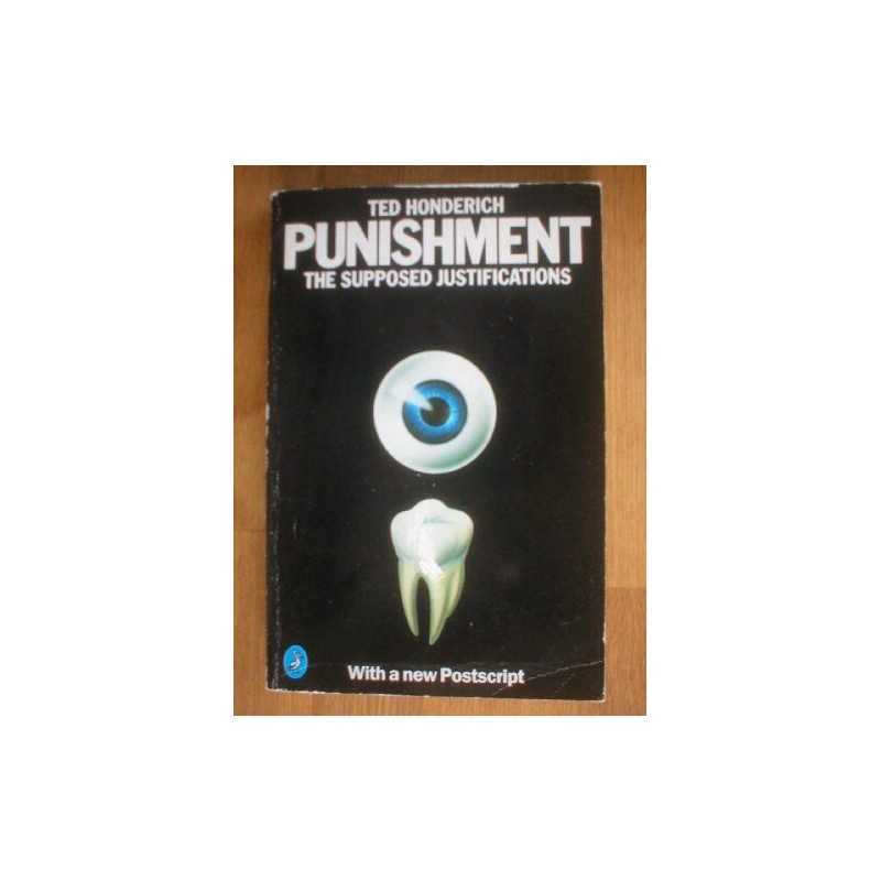 Punishment: The Supposed Justifications (Pelican ... by Honderich, Ted Paperback