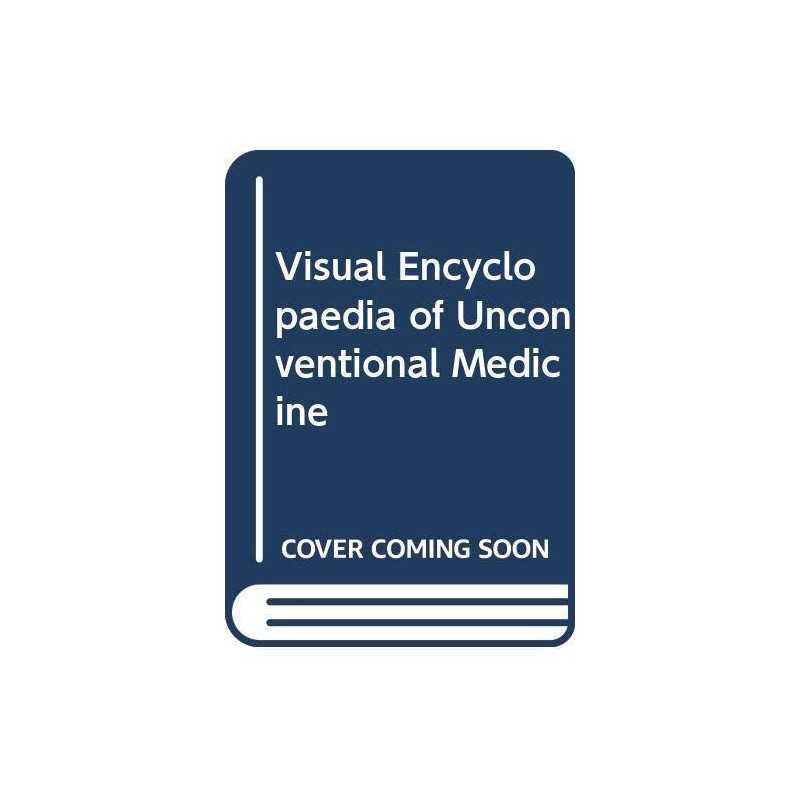Visual Encyclopaedia of Unconventional Medicine Hardback Book  Fast