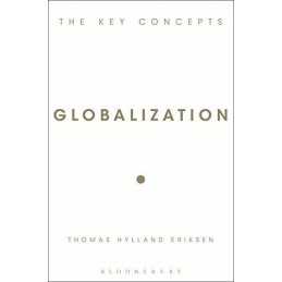 Globalization (Key Concepts) by Eriksen, Thomas Hylland Paperback Book