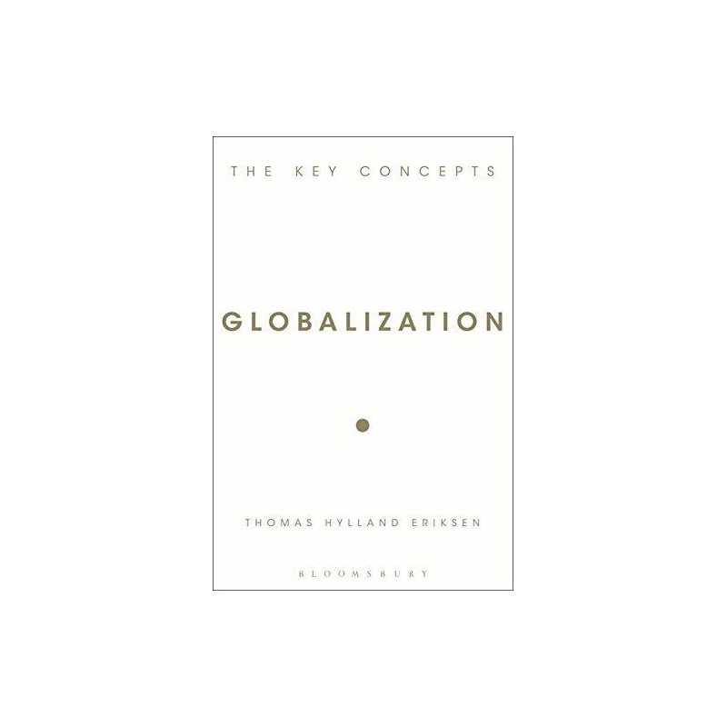 Globalization (Key Concepts) by Eriksen, Thomas Hylland Paperback Book