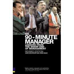 90-Minute Manager: Lessons from the..., Bolchover, Davi
