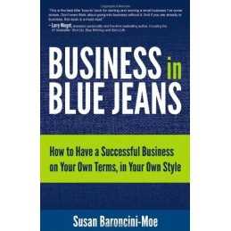 Business in Blue Jeans: How to Have..., Baroncini-Moe,