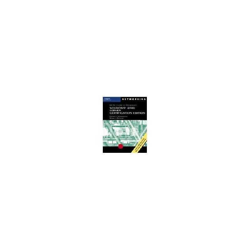 70-215: MCSE Guide to Microsoft Win..., Palmer, Michael