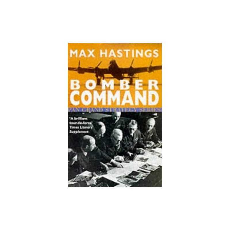 Bomber Command (Pan Grand Strategy) by Hastings, Sir Max Paperback Book The
