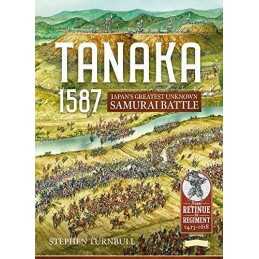 Tanaka 1587: Japan’s Greatest Unkno..., Turnbull, Steph