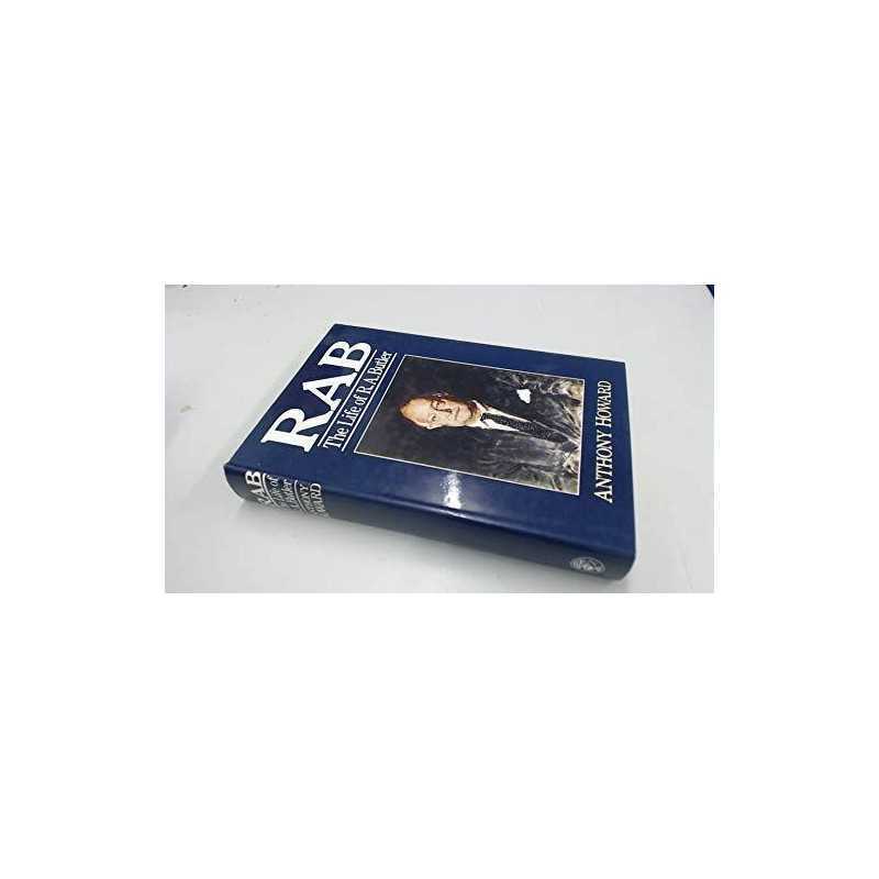 Rab: Life of R.A. Butler by Howard, Anthony Hardback Book