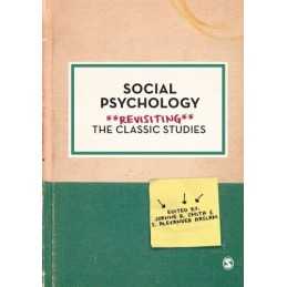 Social Psychology: Revisiting The Classic Studies by S Haslam Book
