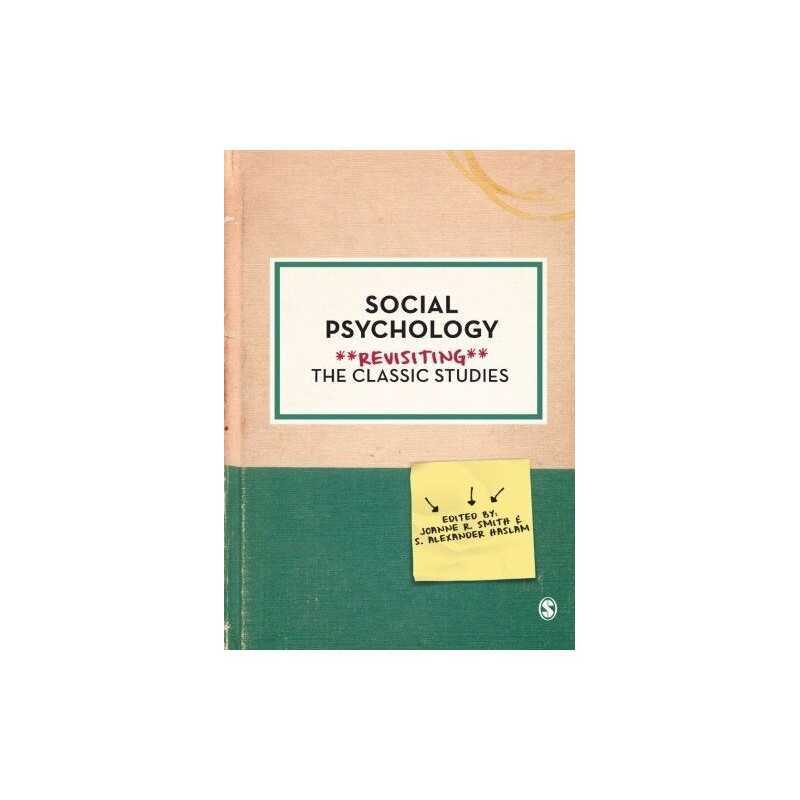 Social Psychology: Revisiting The Classic Studies by S Haslam Book