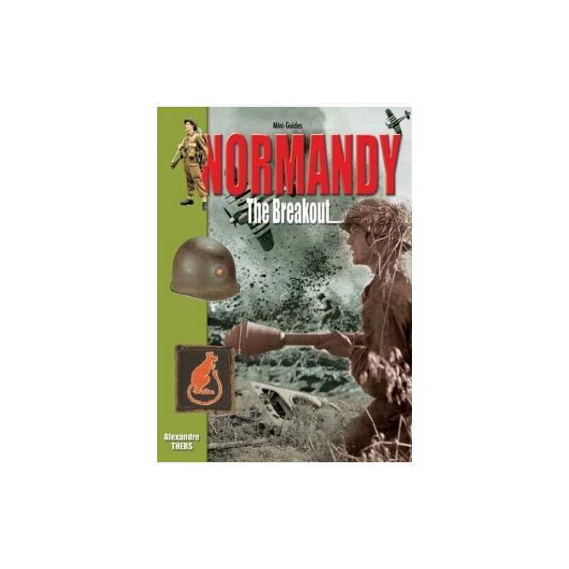 Normandy - the Breakout (Mini-Guides) by Charbonnier, Phillippe Paperback Book