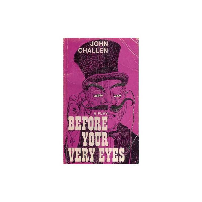 Before Your Very Eyes, Challen, John