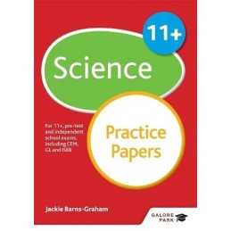 11+ Science Practice Papers: For 11+, pre-test and in... by Barns-Graham, Jackie