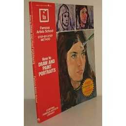 How to Draw and Paint Portraits: Famous Artists Scho...