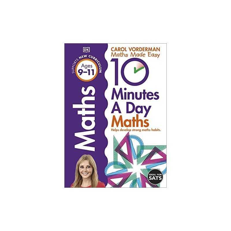 10 Minutes A Day Maths, Ages 9-11 (Key Stage 2): Supports... by Vorderman, Carol