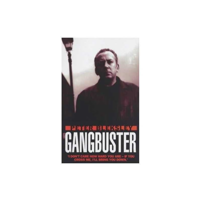 Gangbuster by Peter Bleksley Paperback Book