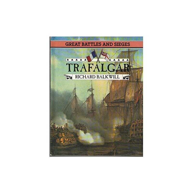 Trafalgar (Great Battles & Sieges S.) by Balkwill, Richard Hardback Book The