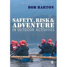 Safety, Risk and Adventure in Outdoor Activities by Barton, Bob Paperback Book
