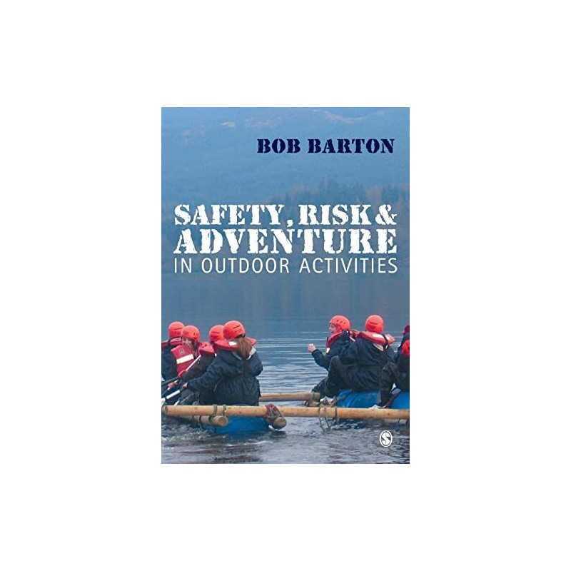 Safety, Risk and Adventure in Outdoor Activities by Barton, Bob Paperback Book