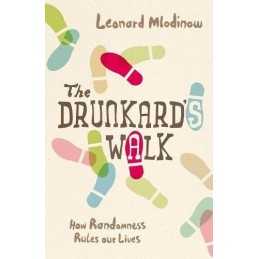 The Drunkards Walk: How Randomness Rules Our L... by Mlodinow, Leonard Hardback