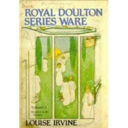 Royal Doulton Series Ware: Volume 3 by Irvine, Louise Paperback Book