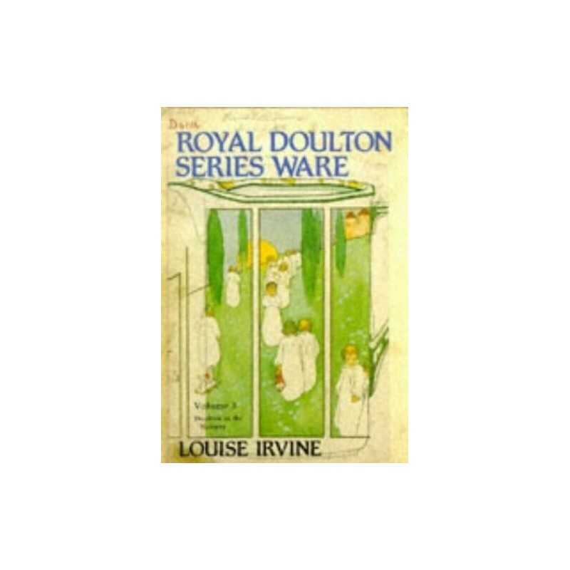 Royal Doulton Series Ware: Volume 3 by Irvine, Louise Paperback Book