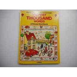 The First Thousand Words : ( A Picture Word Book ) by Heather Amery Hardback The