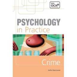 Psychology in Practice: Crime (Psychology In Pra... by Harrower, Julie Paperback