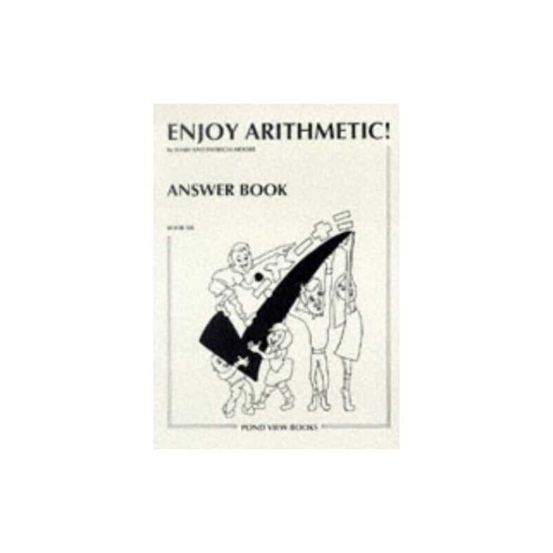 Enjoy Mathematics: Answer Book Bk. 6, Moore, Patricia