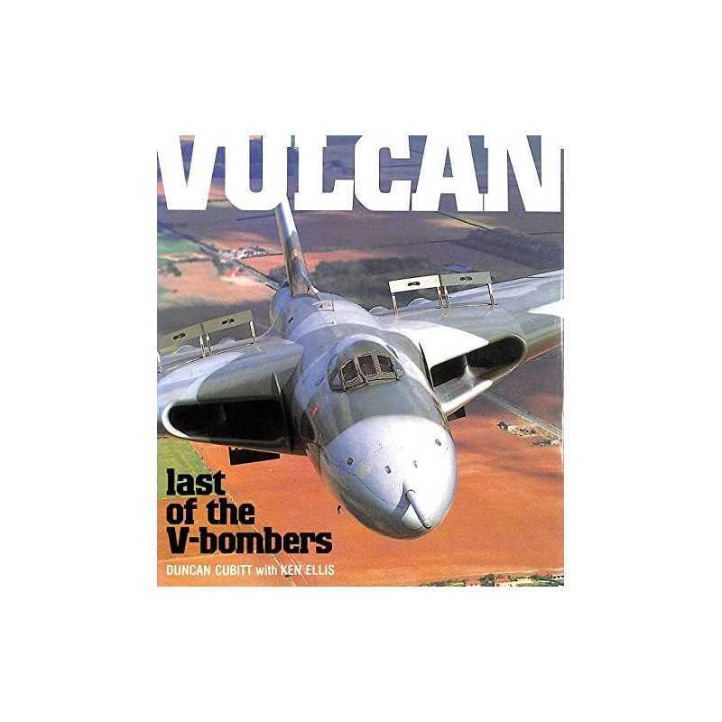 Vulcan: Last of the V-Bombers (Osprey Classic Aircraft) by Ellis, Ken Hardback