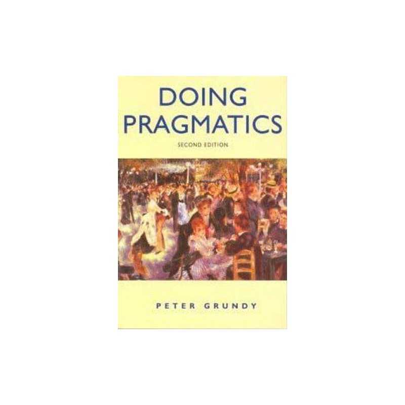 Doing Pragmatics, 2Ed, Grundy, Peter