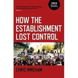 How the Establishment Lost Control by Chris Nineham Book